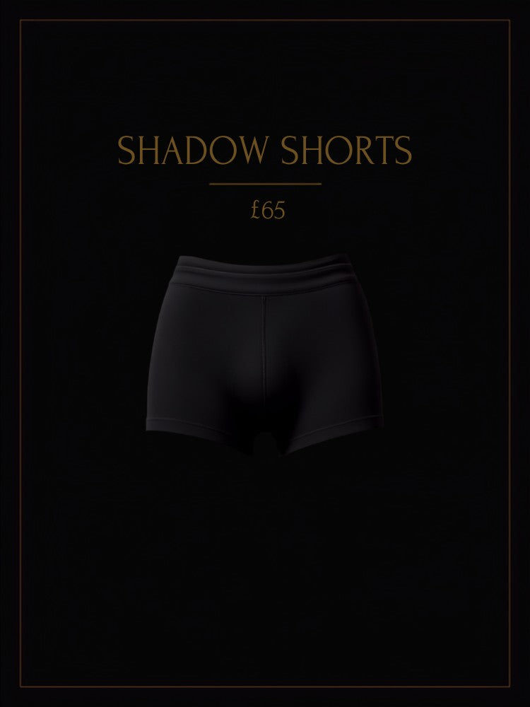 Shadow Shorts